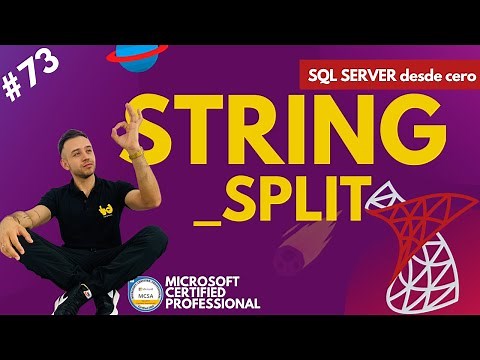 STRING_SPLIT en SQL Server - #73 Microsoft SQL Server desde cero