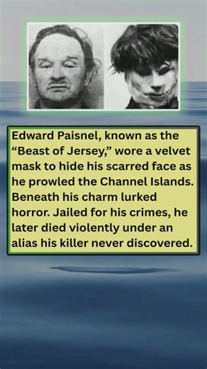 A velvet mask was worn by Edward Paisnel known as the Beast of Jersey