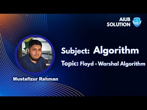 Floyd-Warshall Algorithm | Algorithm | Bangla Tutorial | AIUB SOLUTION