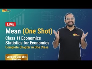 Mean (One Shot) | Class 11 Economics | Statistics for Economics | Complete Chapter in One Class