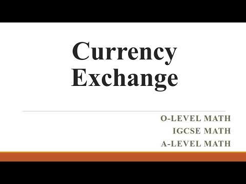 Currency Exchange || O Level || A Level || IGCSE Mathematics