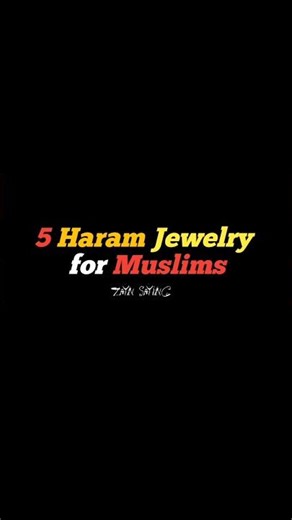 5 Forbidden Jewelry in Islam#Islam #HalalJewelry #IslamicKnowledge #MuslimReminders #SunnahLife