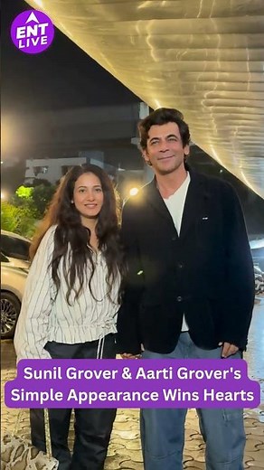 Sunil Grover and Wife Aarti Grover Make a Sweet Public Appearance