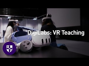 DigiLabs: Immersive Futures | VR Learning at Loughborough University