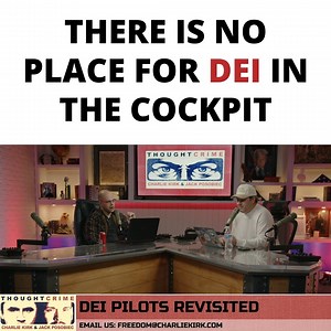 There is No Place For DEI in the Cockpit Subscribe to The Charlie Kirk Show: http://apple.co/2VCxGsh Join Charlie Kirk Exclusive today: https://members.charliekirk.com | Charlie Kirk