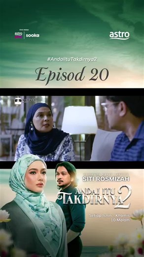 Andai Itu Takdirnya 2: Episod 20 Tonton Malam Ini