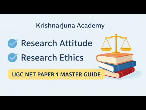 RESEARCH ATTITUDE & RESEARCH ETHICS | Master UGC NET | SET / JRF / Paper 1