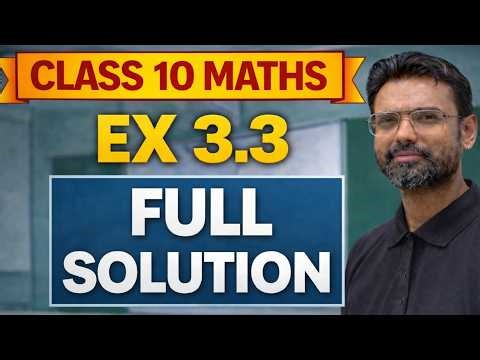 Class 10 Maths Ex 3.3 All Questions | Pair of Linear Equations | NCERT Solutions