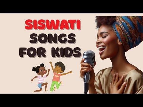 15 Minute Kids Songs in Siswati| Fun Songs that Teach| Swazi Youtuber