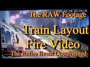 Model Train Layout Fire. The RAW Video Footage. A What's Neat Video Production