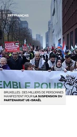 Des milliers de personnes ont défilé en direction du Conseil de l’UE à Bruxelles pour demander la suspension immédiate de l’accord de partenariat avec Israël et exhorter le gouvernement belge à instaurer un embargo complet sur les armes à destination de Tel Aviv | TRT Français