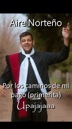 Aire Norteño - Por los caminos de mi pago (primerita) #chacarera #airenorteño #Upajajaaa #ChacoAdentro #Monteagudo 5t1 | Upajajaaa - Chaco Adentro