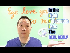 Is the Light Adjustable Lens the REAL DEAL???