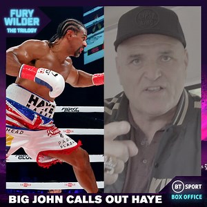 295K views · 2K reactions | "Give me five weeks and me and you will get at it."  Big John Fury sensationally calls out David Haye in an expletive-laden callout  Derek Chisora acting as promoter  Fury Road | Tonight | BT Sport Boxing YouTube, 7pm | TNT Sports Football | Facebook