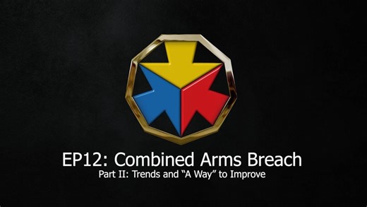 TAC Talks EP12: Combined Arms Breach Part II: Trends and “A Way” to Improve