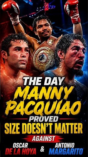 The Day Manny Pacquiao PROVED Size Doesn't Matter Against Oscar De La Hoya and Antonio Margarito