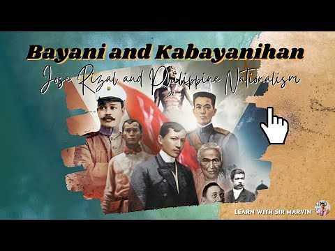 BAYANI AND KABAYANIHAN [Jose Rizal and Philippine Nationalism] #bayaniandkabayanihan