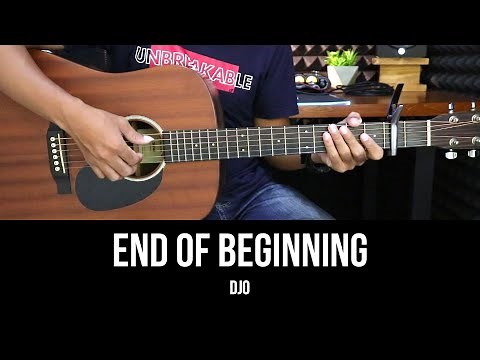 End Of Beginning - Djo | EASY Guitar Tutorial with Chords / Lyrics - Guitar Lessons
