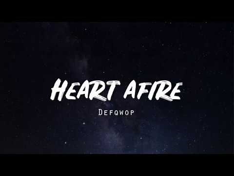 Heart Afire - Defqwop (LYRICS)