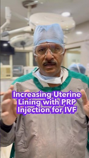 Increasing Uterine Lining with PRP Injection for IVF