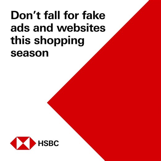 Shopping season is here. And so are the scammers. What looks like a tempting bargain is often too good to be true. Take a look at our tips to keep you safe when shopping online. And for more tips on how to protect yourself from fraud & scams, see link in bio. | HSBC | Facebook