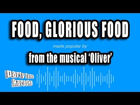 'Oliver' - Food, Glorious Food (Karaoke Version)