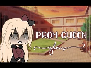 Prom Queen GLMV | Gacha Music Video