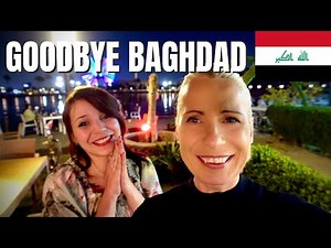 My LAST Night in BAGHDAD IRAQ: Solo Female Travel IRAQ🇮🇶