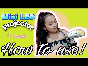 HOW TO USE MINI LED PROJECTOR bought in LAZADA