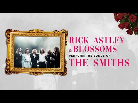 Rick Astley & Blossoms perform the songs of The Smiths. Glastonbury 2023. [Audio]