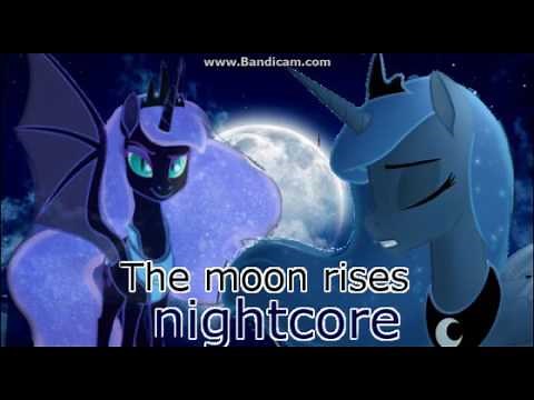 [MLP] The Moon Rises- Nightcore