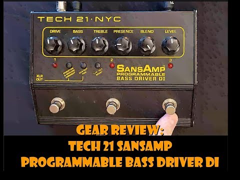 Gear Review- Getting some distortion sounds on the Tech 21 Sansamp Programmable Bass Driver DI