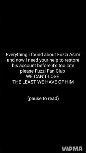 EVERYTHING ABOUT FUZZI ASMR AND REQUEST FOR HELPING TO RESTORE HIS ACCOUNT! #fuzziasmr