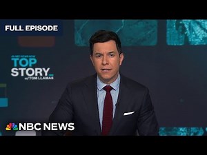 Top Story with Tom Llamas - May 6 | NBC News NOW
