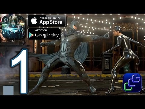INJUSTICE 2 Android iOS Walkthrough - Gameplay Part 1 - Campaign Chapter 1: Battles 1-6