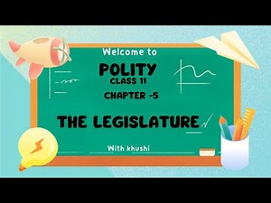 Chapter 5 POLITY NCERT CLASS 11 || THE LEGISLATURE || EASY EXPLANATION IN HINDI || #ncert