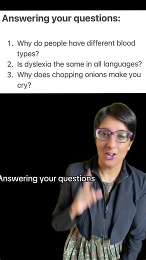 Answering your questions: 1. Why do people have different blood types? 2. Is dyslexia the same in all languages? 3. Why does chopping onions make you cry? #thingsidontunderstand #science #stem #language #sciencewithzi