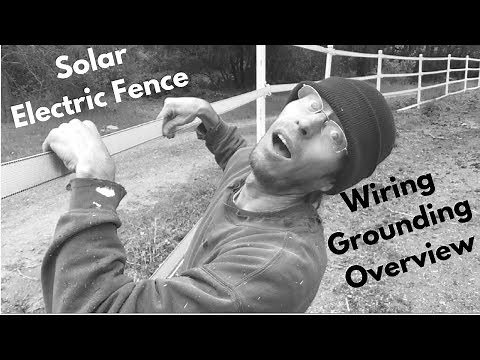 Solar Electric Fence Wire Installation Overview & Grounding Out Repairs