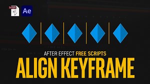 After Effect Free Scripts Align Keyframes