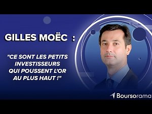 Gilles Moëc (AXA) : "Ce sont les petits investisseurs qui poussent l'or au plus haut !"