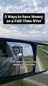 5 Ways to Save Money as a Full Time RVer
