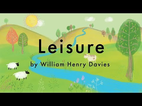 Leisure - A Poem by William Henry Davies | Poetry for Mindfulness & Reflection