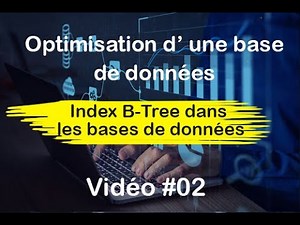 Optimisation base de données #02: Index B-Tree dans les bases de données