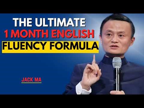 The Ultimate 1 Month English Fluency Formula | Best Speech By Jack Ma