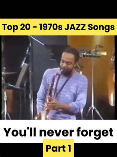 Top 20 1970s Jazz Songs You’ll Never Forget