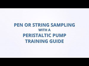 Pen or String Sampling with a Peristaltic Pump Training Guide - Qualitru Sampling Systems