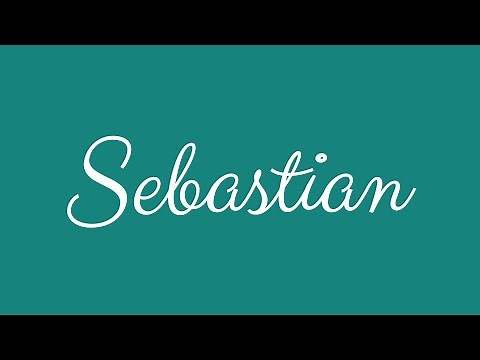 Learn how to Sign the Name Sebastian Stylishly in Cursive Writing