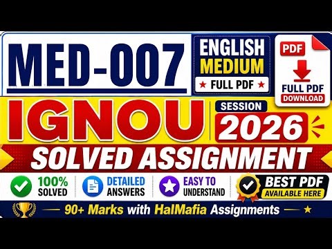 IGNOU MED 007 Solved Assignment 2026
