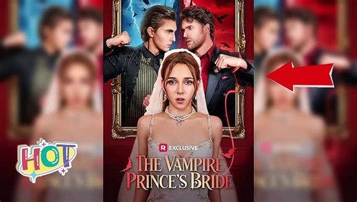 The Vampire Prince's Bride HD Free Episodes🧛🏻‍♂️[English Sub]