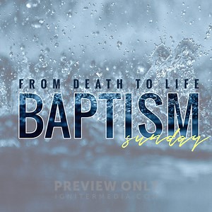 Baptism Sunday - Social Media Graphics